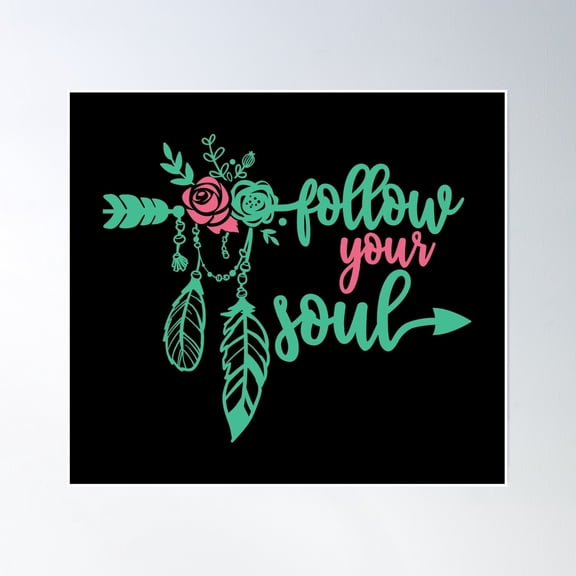 Hippie Boho Chic Follow Your Soul Poster Wall Art, Modern Wall Decor, 8x12 UNFRAMED