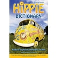 thumbnail image 1 of Hippie Dictionary: A Cultural Encyclopedia of the 1960s and 1970s, (Paperback), 1 of 1