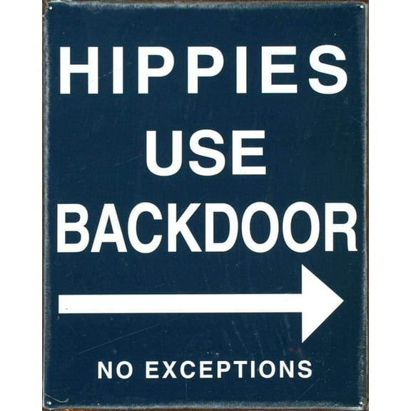 Hippies Use Back Door Tin Sign Metal Tin Sign 8X12 Inches