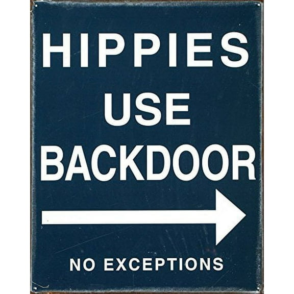Hippies Use Backdoor Funny Distressed Look Tin Collectible Sign Gift