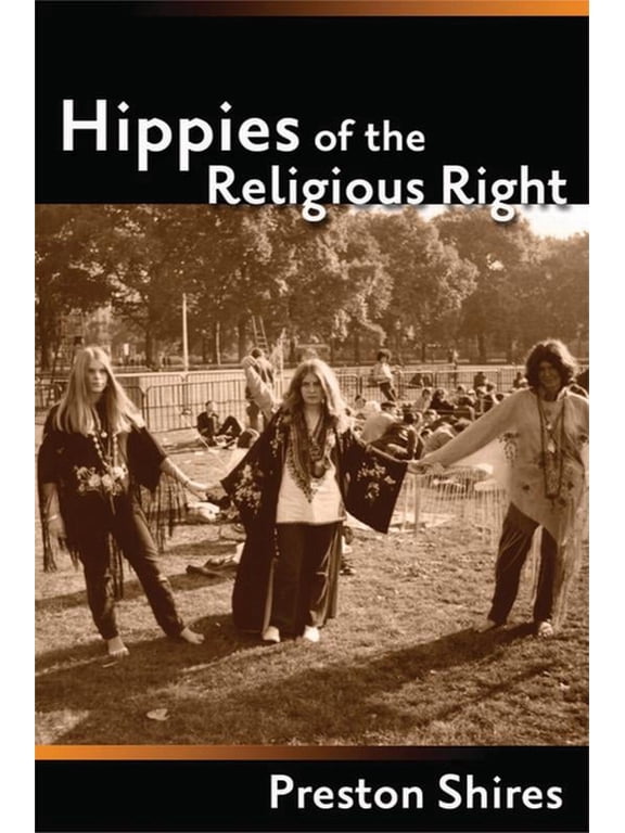 Hippies of the Religious Right, (Paperback)