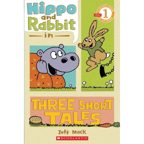 Hippo Rabbit in Three Short Tales (Scholastic Reader, Level 1)