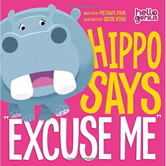 Pre-Owned Hippo Says Excuse Me (Board book) 1404867872 9781404867871