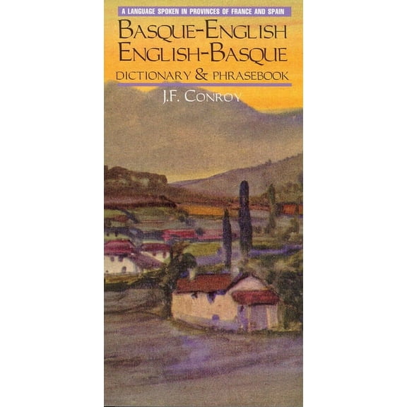 Hippocrene Dictionary &amp; Phrasebook Basque-English/English-Basque Dictionary &amp; Phrasebook, (Paperback)