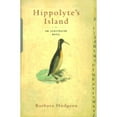 thumbnail image 1 of Pre-Owned Hippolyte's Island: An Illustrated Novel (Hardcover) 0811828921 9780811828925, 1 of 1