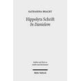 thumbnail image 1 of Hippolyts Schrift in Danielem: Kommunikative Strategien Eines Fruhchristlichen Kommentars (Paperback), 1 of 1