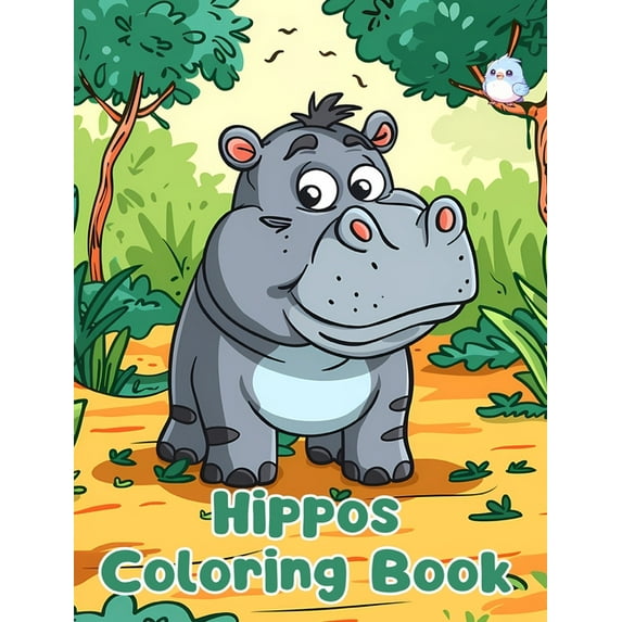 Hippos Coloring Book: Simple Hippos Coloring Pages For Kids Ages 1-3 (Hardcover)