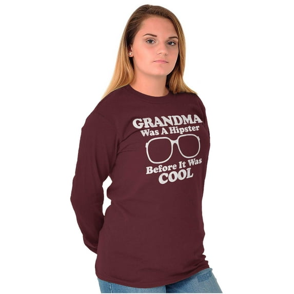 Funny Cool Hipster Grandma Joke Women's Long Sleeve T Shirt Brisco Brands X