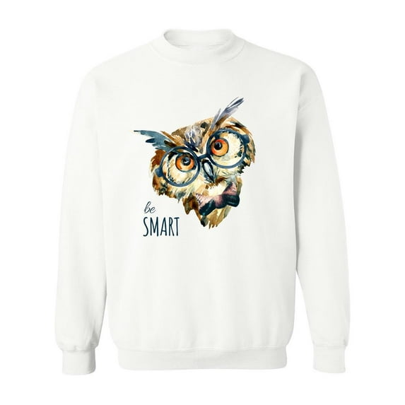 Hipster Owl In Glasses Be Smart. Sweatshirt Men -Image by Shutterstock, Male Medium