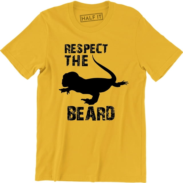 Hipster Respect The Beard Bearded Dragon Funny Father's Day Gift Dad Husband T-Shirt