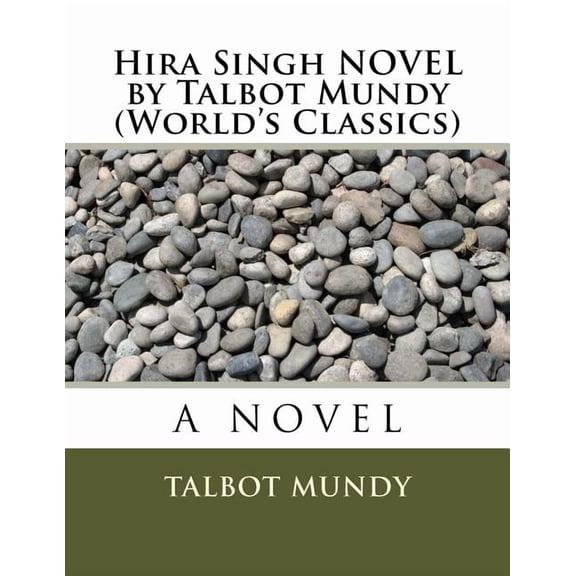 Hira Singh NOVEL by Talbot Mundy (World's Classics), (Paperback)