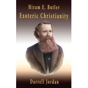 Hiram E. Butler Exoteric Christianity, Hardcover