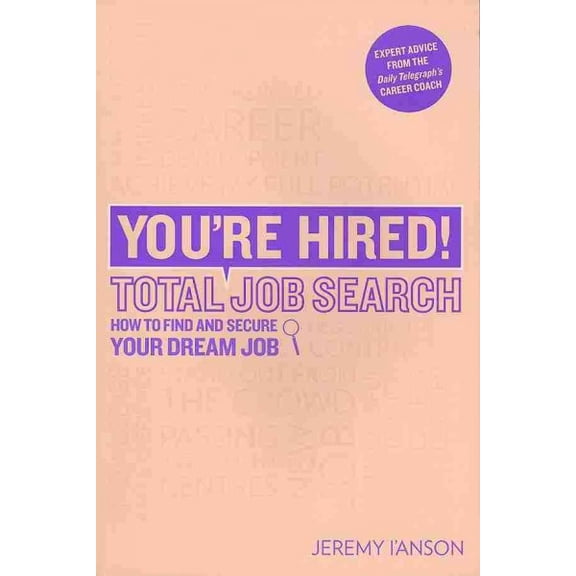 You're Hired! Total Job Search (second edition)