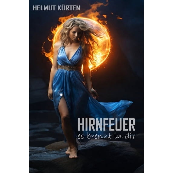 Hirnfeuer: es brennt in dir, (Paperback)