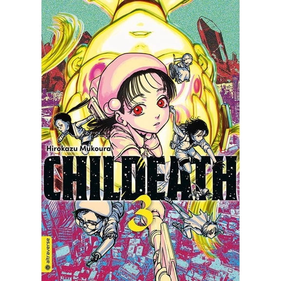 Hirokazu Mukoura,Jacqueline Philippi CHILDEATH 03 (Paperback)