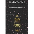 thumbnail image 1 of Hiroshi E Yuki: Hiroshi e Yuki Vol. II : Il Tempio dei Samurai 侍 (Series #2) (Paperback), 1 of 1