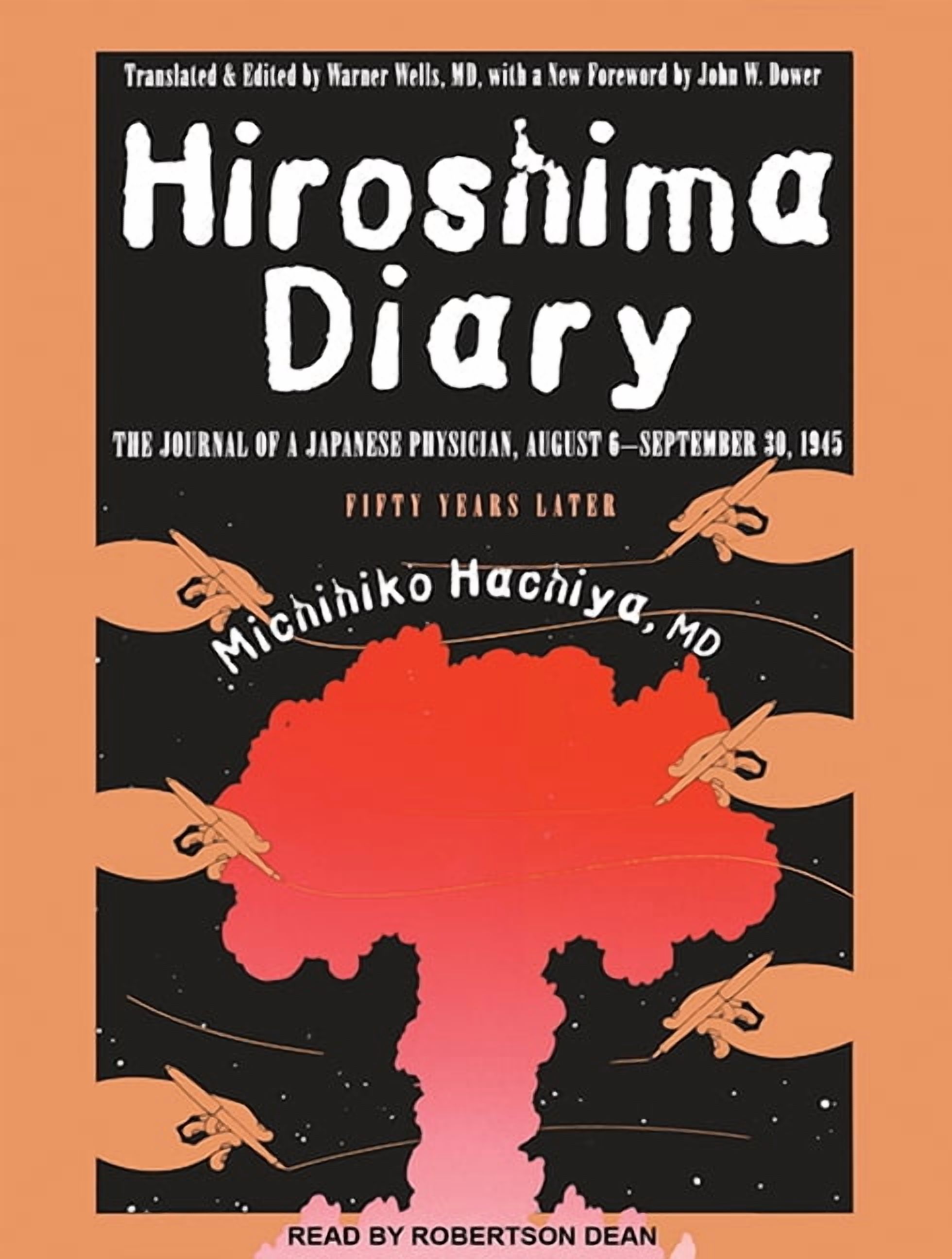 Hiroshima Diary: The Journal of a Japanese Physician, August 6-September 30, 1945 (Audiobook)