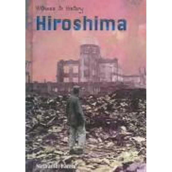 Pre-Owned Hiroshima (Paperback) 9781403462596