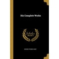 thumbnail image 1 of His Complete Works (Paperback), 1 of 1