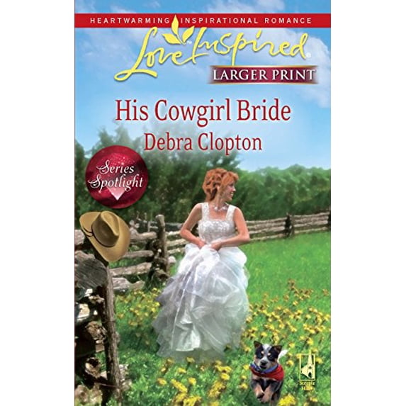 Pre-Owned His Cowgirl Bride (Love Inspired Large Print) Paperback