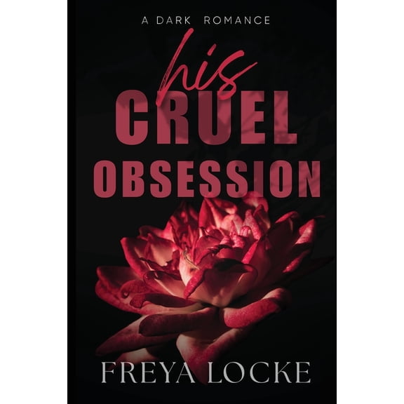 His Cruel Obsession, (Paperback)