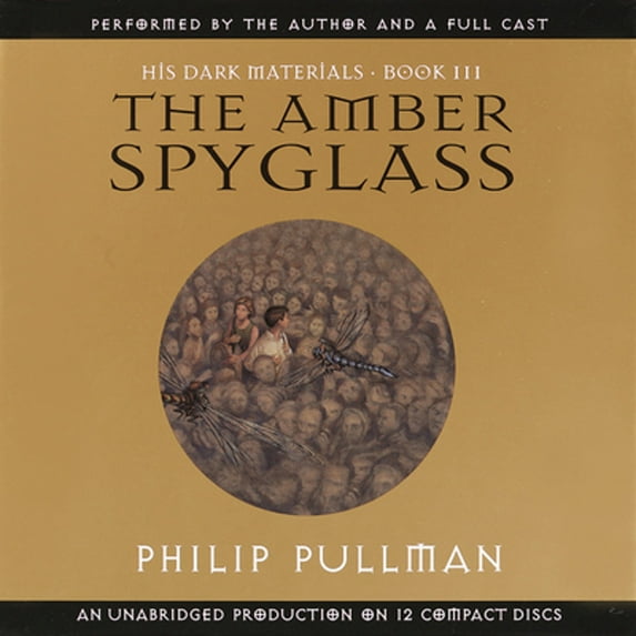 Pre-Owned The Amber Spyglass (His Dark Materials, Book 3), 9780807262016, 0807262013, Paperback, Unabridged edition