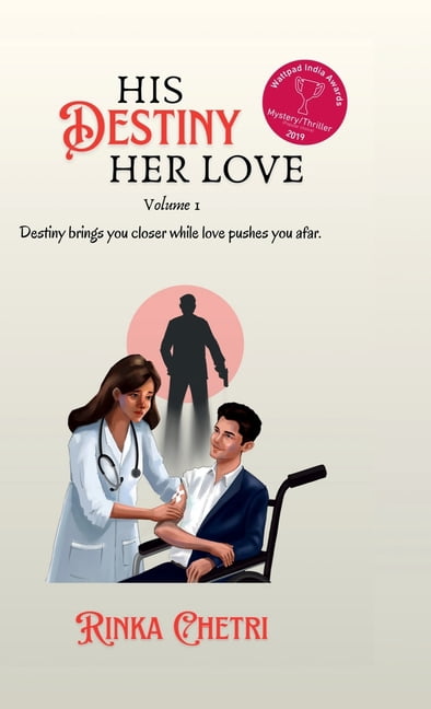 His Destiny Her Love: Volume I, (Hardcover)