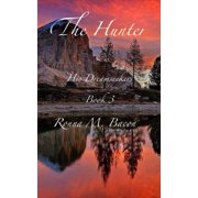 His Dreamseekers The Hunter, Book 3, Paperback