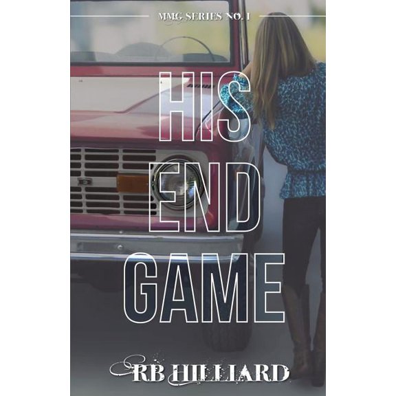 His End Game (Paperback) by Rb Hilliard
