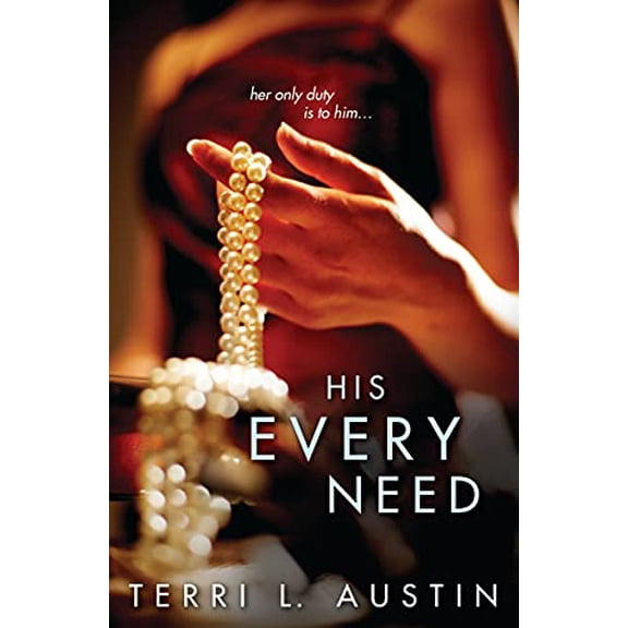Pre-Owned His Every Need (Paperback) 9781402291760