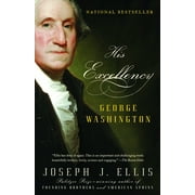 UNIVERSITY JOSEPH J ELLIS His Excellency : George Washington (Paperback)