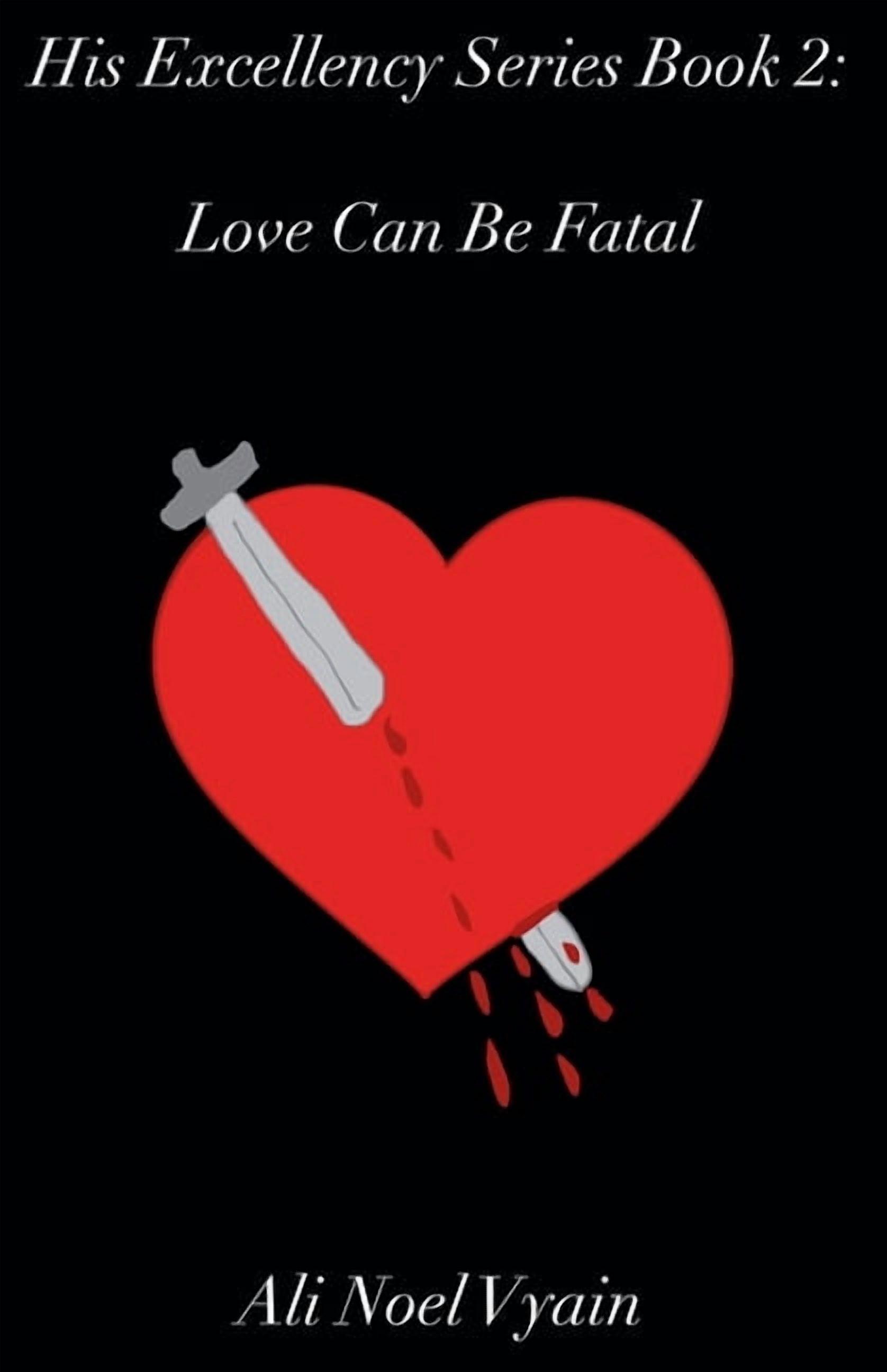 His Excellency Love Can Be Fatal, Book 2, (Paperback)