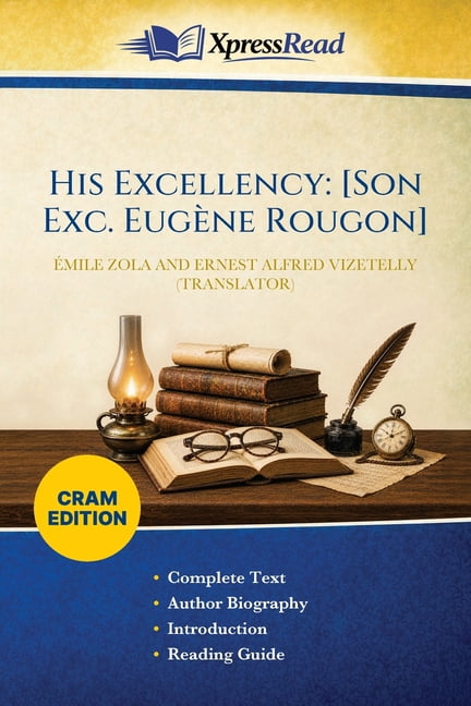 His Excellency: [Son Exc. EugÃ¨ne Rougon] (Cram Edition), (Paperback)