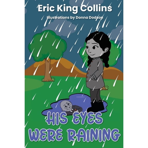 His Eyes Were Raining, (Paperback)