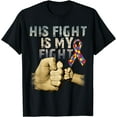 thumbnail image 1 of His Fight Is My Fight Autism Awareness and Support T-Shirt, 1 of 3