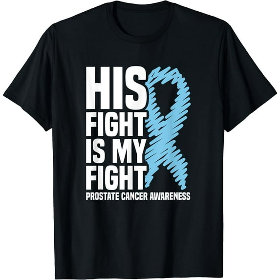 His Fight Is My Fight Blue Ribbon Prostate Cancer Awareness T-Shirt