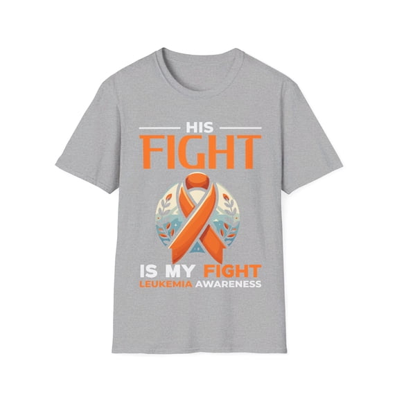 His Fight Is My Fight Leukemia Cancer Awareness Orange Month TShirt