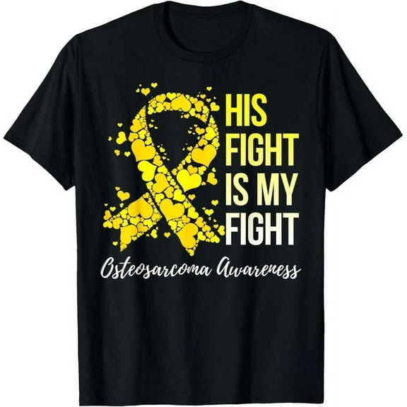 His Fight Is My Fight Osteosarcoma Awareness T-Shirt Unisex S-5XL Hot Trending Shirt, Vintage Birthday Gift