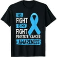 thumbnail image 1 of His Fight Is My Fight Prostate Cancer Awareness Support T-Shirt, 1 of 4