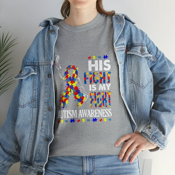 His Fight Is My Fight Support Autism Awareness For Mom Dad Shirt