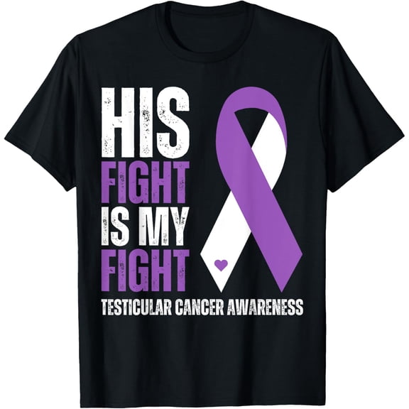 His Fight Is My Fight Testicular Supporter Cancer Testicle T-Shirt