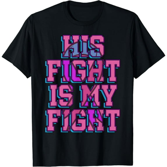 His Fight Is My Fight Thyroid Cancer Awareness Ribbon Gift T-Shirt