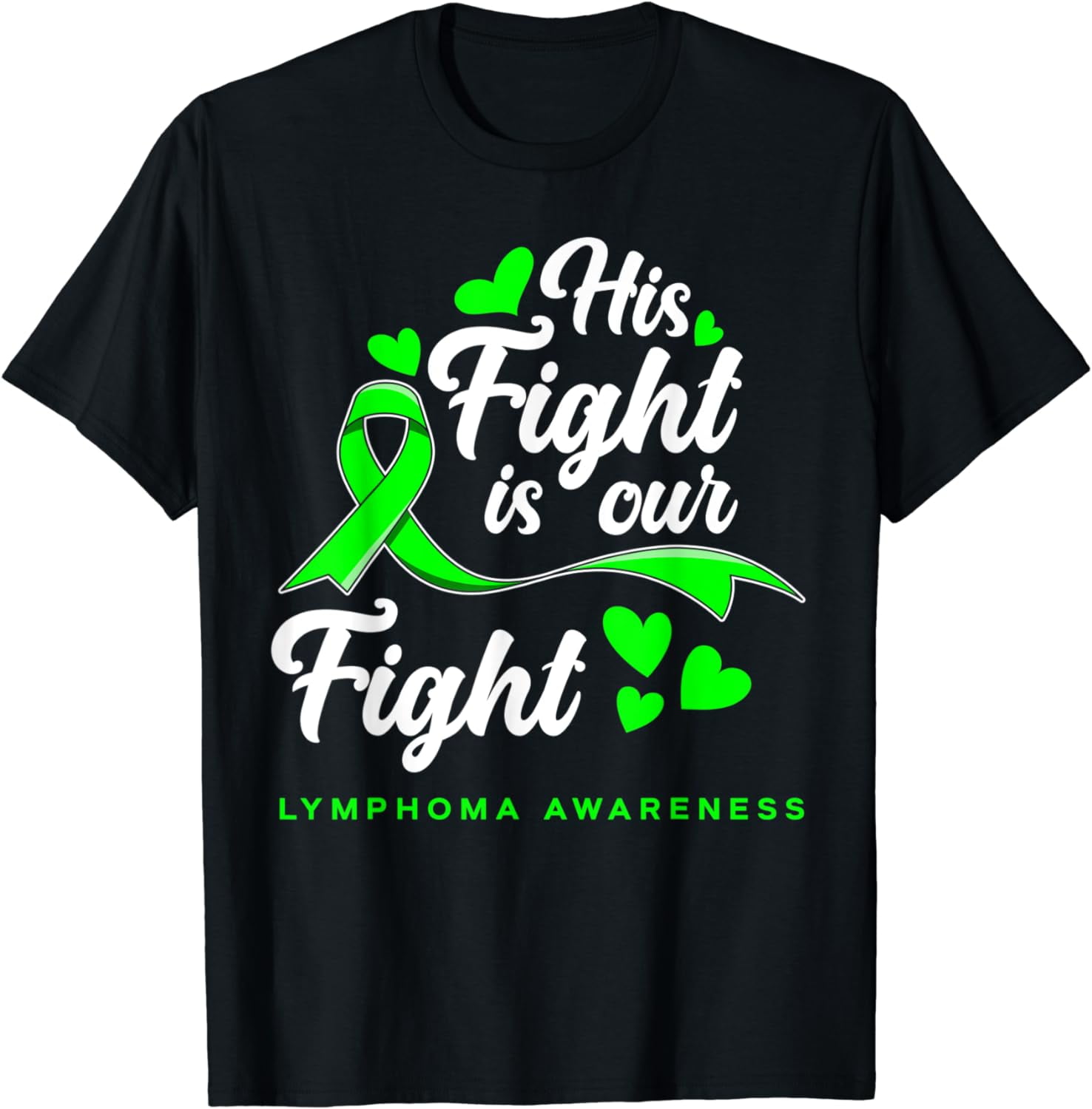 His Fight Is Our Fight Non-Hodgkin Lymphoma Awareness T-Shirt - Walmart.com