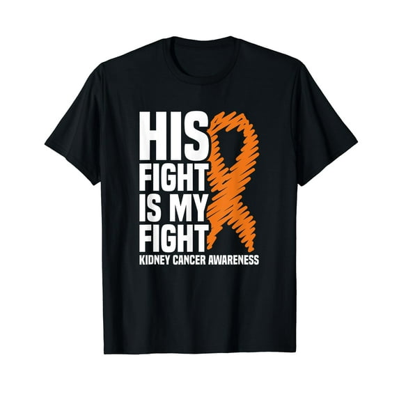 His Fight My Fight Orange Ribbon Kidney Cancer Awareness T-Shirt