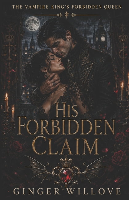the-vampire-king-s-forbidden-queen-his-forbidden-claim-a-dark-vampire