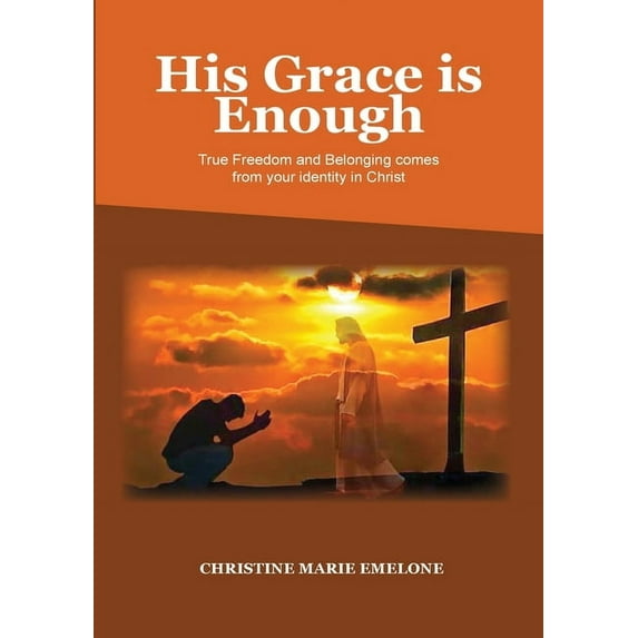 His Grace is Enough, (Paperback)