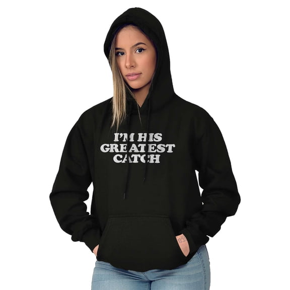 His Greatest Catch Funny Fishing Hoodie Sweatshirt Women Brisco Brands L