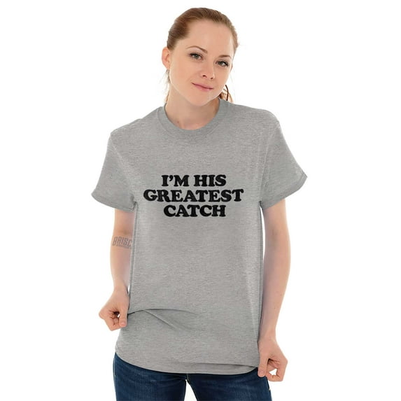 His Greatest Catch Funny Fishing Women's Graphic T Shirt Tees Brisco Brands L