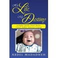 thumbnail image 1 of His Life, My Destiny: In English, Spanish, French, Russian, Chinese, Fookien, Indonesian Language (Paperback), 1 of 1