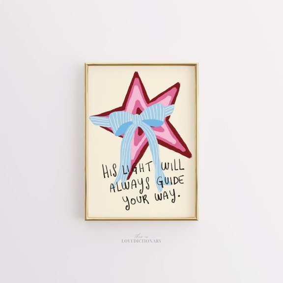 His Light Will Always Guide Your Way Christian Coquette Star Quote Unframed Paper Print